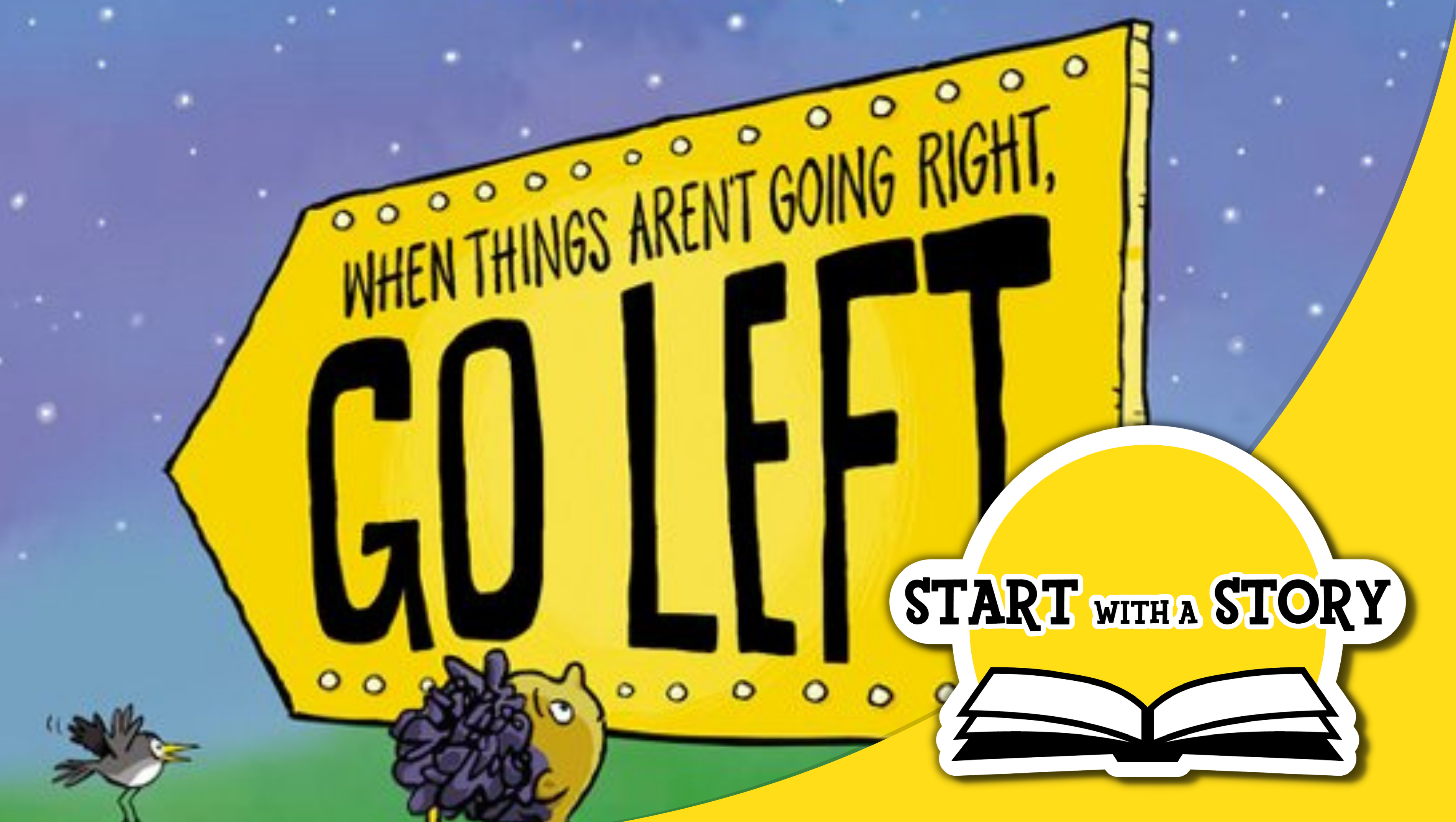 Start With a Story Go Left Overview