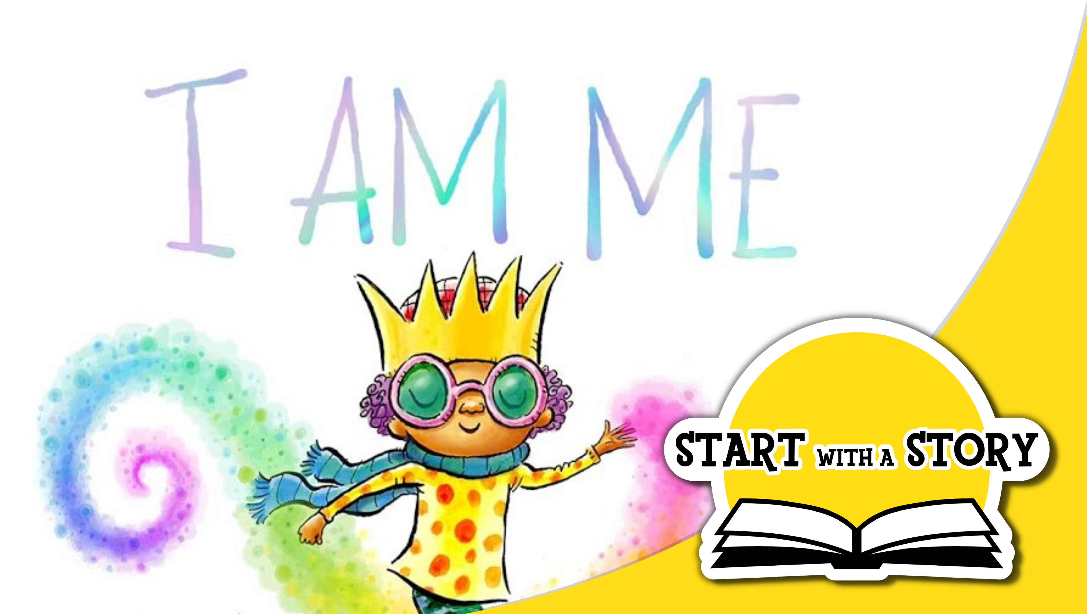 Start With a Story I Am Me Overview
