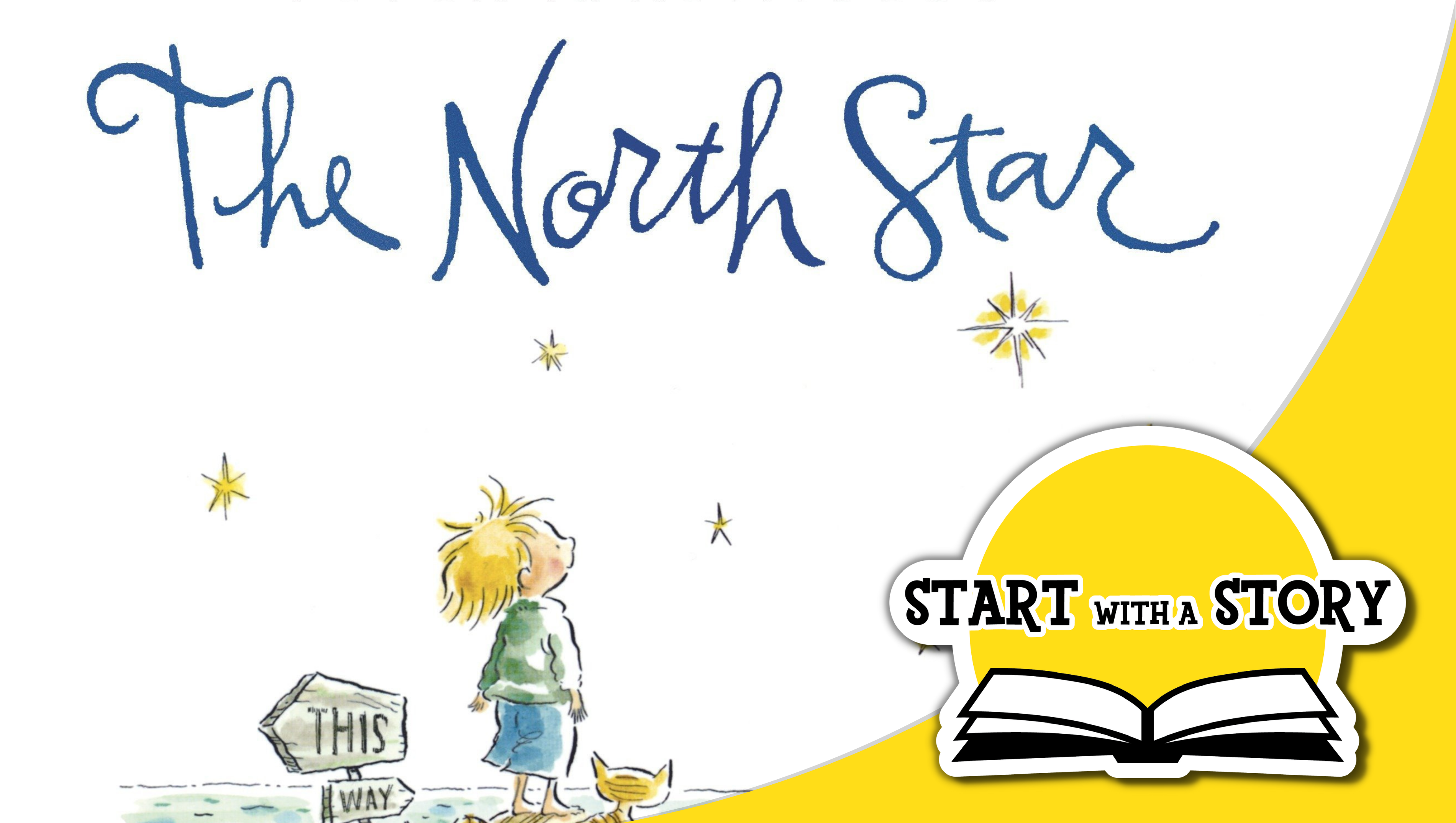 Start with a Story The North Star Overview